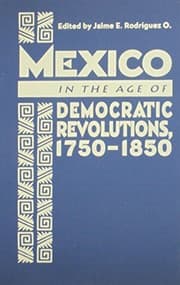 Tapa de Mexico in the age of democratic revolutions, 1750-1850
