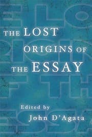 Tapa de The Lost Origins of the Essay (A New History of the Essay)