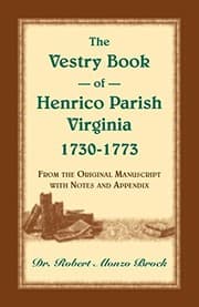 Tapa de The vestry book of Henrico Parish, Virginia, 1730-1773