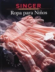 Tapa de Singer: Ropa Para Niños (Biblioteca de Costura)
