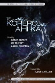 Tapa de Te Korero Ahi Ka: To Speak of the Home Fires Burning