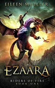 Tapa de Ezaara: Riders of Fire, Book One - A Dragons' Realm novel