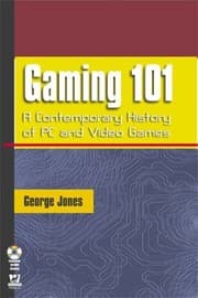 Tapa de Gaming 101: A Contemporary History of PC and Video Games