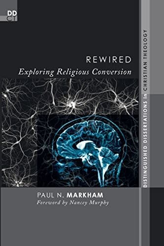 Tapa de Rewired: Exploring Religious Conversion (Distinguished Dissertations in Christian Theology)