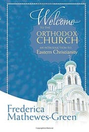 Tapa de Welcome to the Orthodox Church: An Introduction to Eastern Christianity