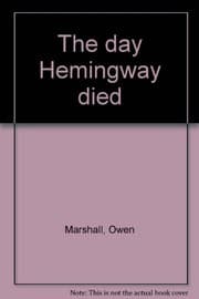 Tapa de The day Hemingway died