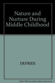 Tapa de Nature and Nurture During Middle Childhood