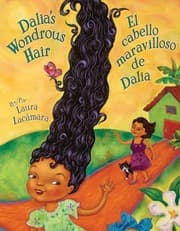 Tapa de Dalia's Wondrous Hair / El cabello maravilloso de Dalia (English and Spanish Edition)
