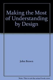 Tapa de Making the Most of Understanding by Design