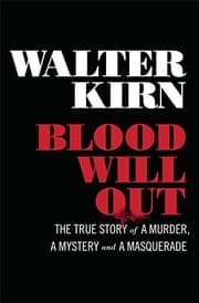 Tapa de Blood Will Out: The True Story of a Murder, a Mystery, and a Masquerade