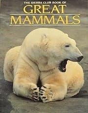 Tapa de The Sierra Club book of great mammals