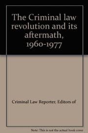 Tapa de The Criminal law revolution and its aftermath, 1960-1977