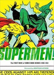 Tapa de Supermen!: The First Wave Of Comic Book Heroes 1936-1941