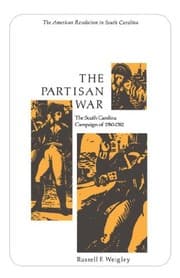 Tapa de The partisan war: the South Carolina campaign of 1780-1782