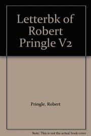 Tapa de Letter Book of Robert Pringle: 1742-45 v. 2