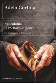 Tapa de Aporofobia, el rechazo al pobre : un desafío para la democracia - 2. edición