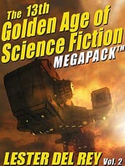 Tapa de The 13th Golden Age of Science Fiction MEGAPACK®: Lester del Rey (Vol. 2) (Golden Age of Science Fiction MEGAPACK®s)