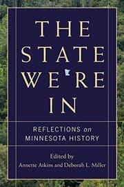 Tapa de The State We're In: Reflections on Minnesota History