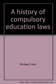 Tapa de A history of compulsory education laws