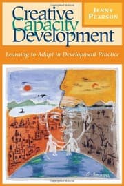 Tapa de Creative Capacity Development: Learning to Adapt in Development Practice