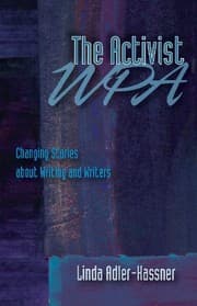 Tapa de Activist WPA, The: Changing Stories About Writing and Writers