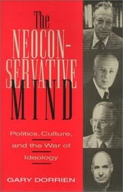 Tapa de The Neoconservative Mind: Politics, Culture, and the War of Ideology (Mapping Racisms)