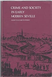 Tapa de Crime and society in early modern Seville