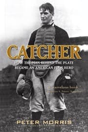 Tapa de Catcher: How the Man Behind the Plate Became an American Folk Hero