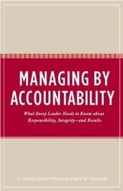 Tapa de Managing by Accountability: What Every Leader Needs to Know about Responsibility, Integrity--and Results: What Every Leader Needs to Know About Responsibility, Integrity, and Results