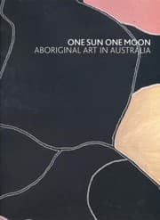 Tapa de One Sun One Moon: Aboriginal Art in Australia