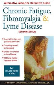 Tapa de An alternative medicine definitive guide to chronic fatigue, fibromyalgia, and Lyme disease