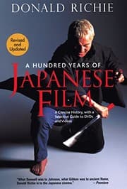 Tapa de A Hundred Years of Japanese Film: A Concise History, with a Selective Guide to DVDs and Videos