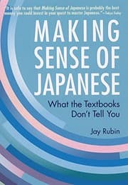Tapa de Making Sense of Japanese: What the Textbooks Don't Tell You
