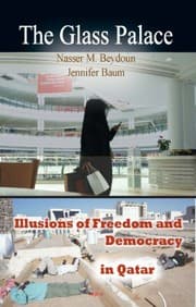 Tapa de The Glass Palace: Illusions of Freedom and Democracy in Qatar