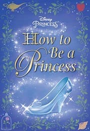 Tapa de How to Be a Princess