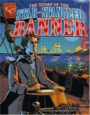 Tapa de The Story of the Star-Spangled Banner (Graphic History)