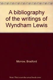 Tapa de A bibliography of the writings of Wyndham Lewis