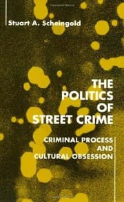 Tapa de The politics of street crime