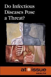 Tapa de Do Infectious Diseases Pose a Threat? (At Issue)