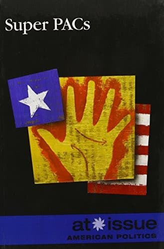 Tapa de Super PACs (At Issue)