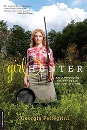 Tapa de Girl Hunter: Revolutionizing the Way We Eat, One Hunt at a Time