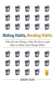 Tapa de Making Habits, Breaking Habits: Why We Do Things, Why We Don't, and How to Make Any Change Stick