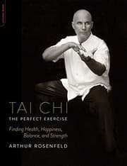 Tapa de Tai Chi--The Perfect Exercise: Finding Health, Happiness, Balance, and Strength