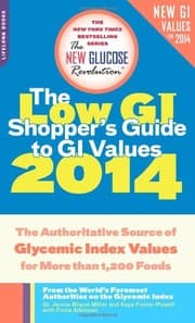 Tapa de The Low GI Shopper's Guide to GI Values 2014: The Authoritative Source of Glycemic Index Values for More than 1,200 Foods (New Glucose Revolutions)