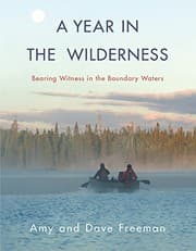 Tapa de A Year in the Wilderness: Bearing Witness in the Boundary Waters