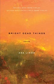 Tapa de Bright Dead Things: Poems