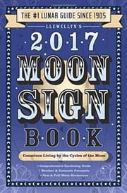 Tapa de Llewellyn's 2017 Moon Sign Book: Conscious Living by the Cycles of the Moon (Llewellyn's Moon Sign Books)