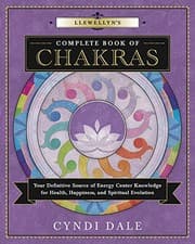 Tapa de Llewellyn's Complete Book of Chakras: Your Definitive Source of Energy Center Knowledge for Health, Happiness, and Spiritual Evolution (Llewellyn's Complete Book Series 7)