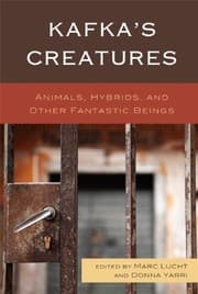 Tapa de Kafka's Creatures: Animals, Hybrids, and Other Fantastic Beings