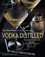 Tapa de Vodka Distilled: The Modern Mixologist on Vodka and Vodka Cocktails